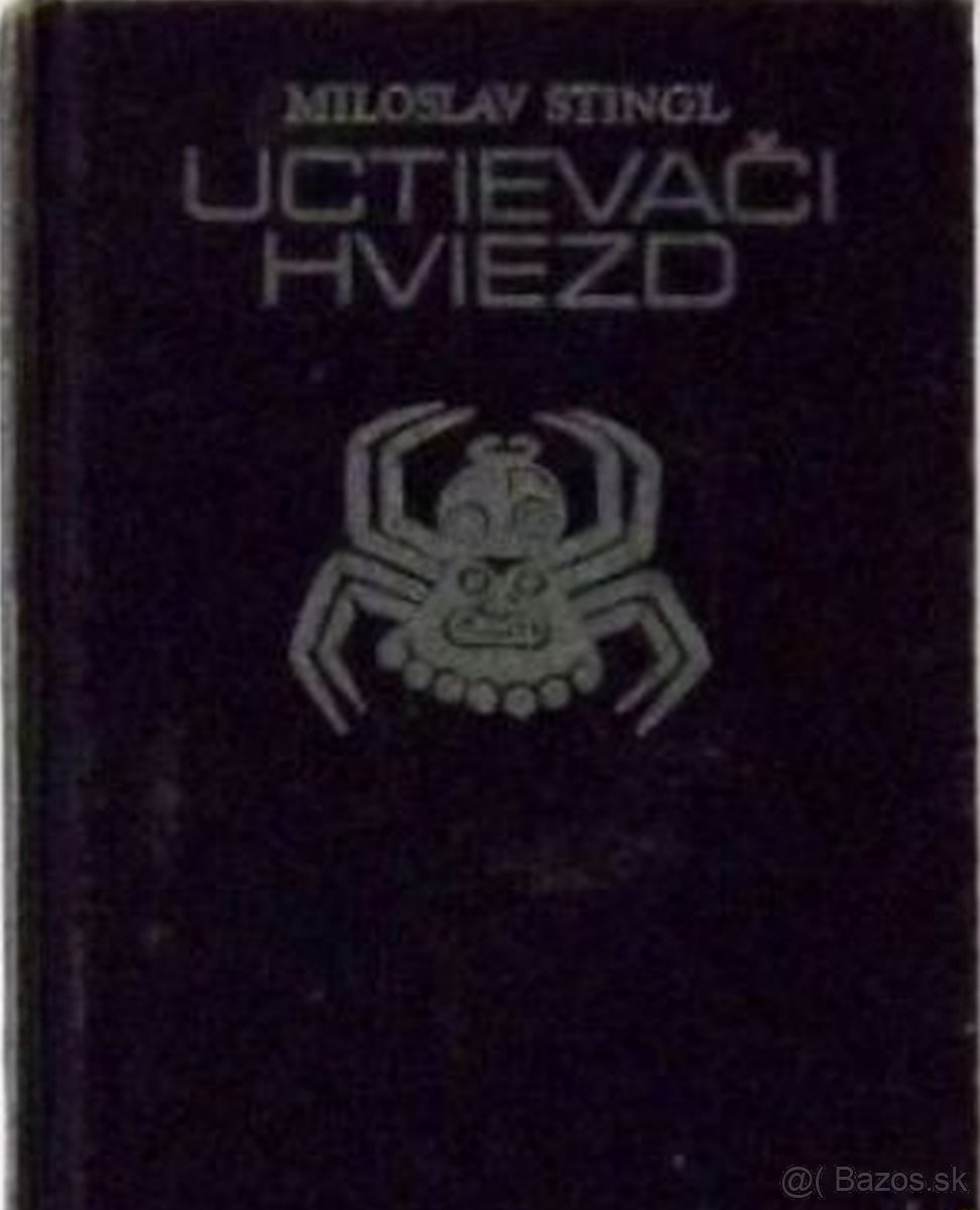 Miloslav Stingl - Uctievači hviezd,  1. vyd Tatran 1983