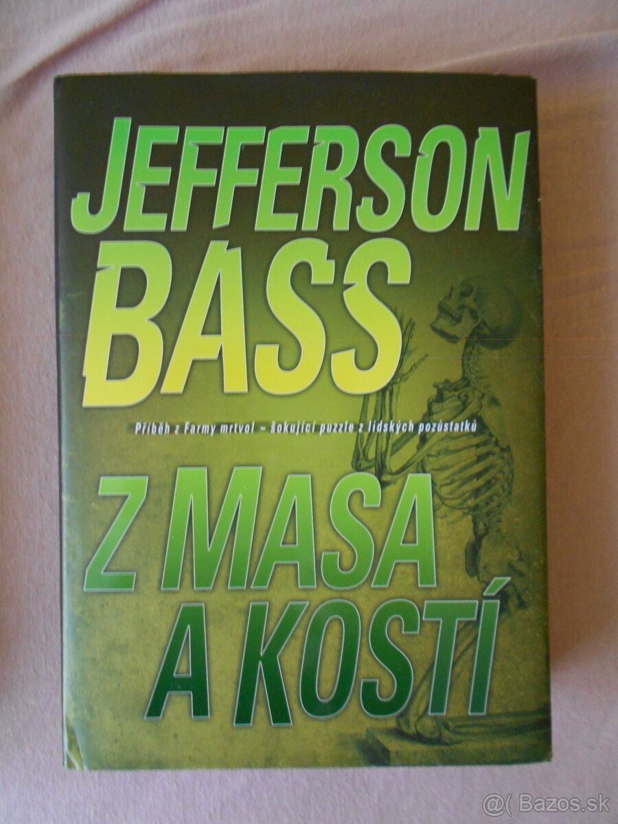 Jefferson Bass - Z masa a kostí
