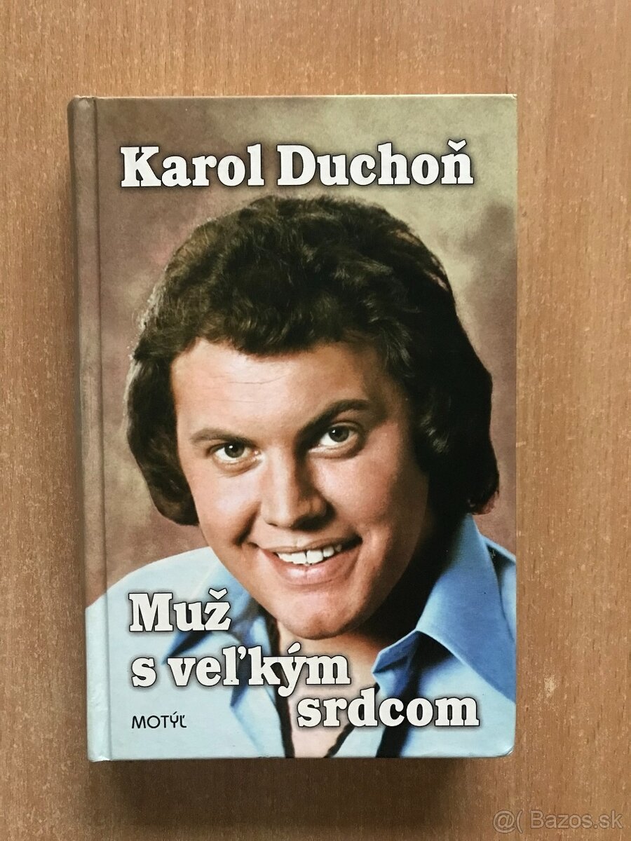 Karol Duchoň - Muž s veľkým srdcom