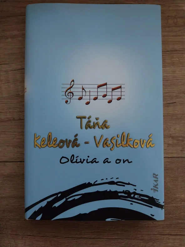Táňa Keleová-Vasilková - Olívia a on