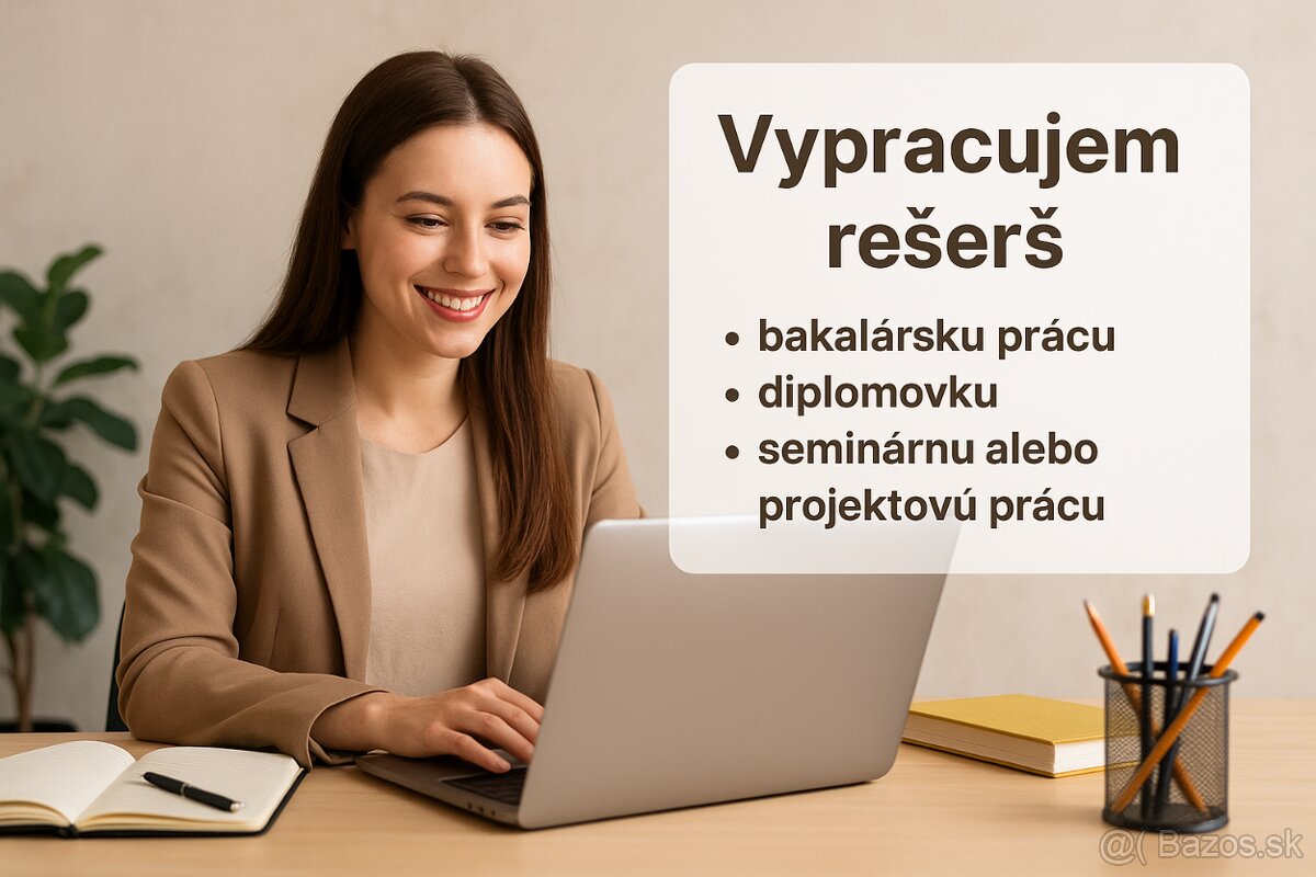 📚✨ Vypracujem rešerš pre bakalárske, diplomové aj seminárne