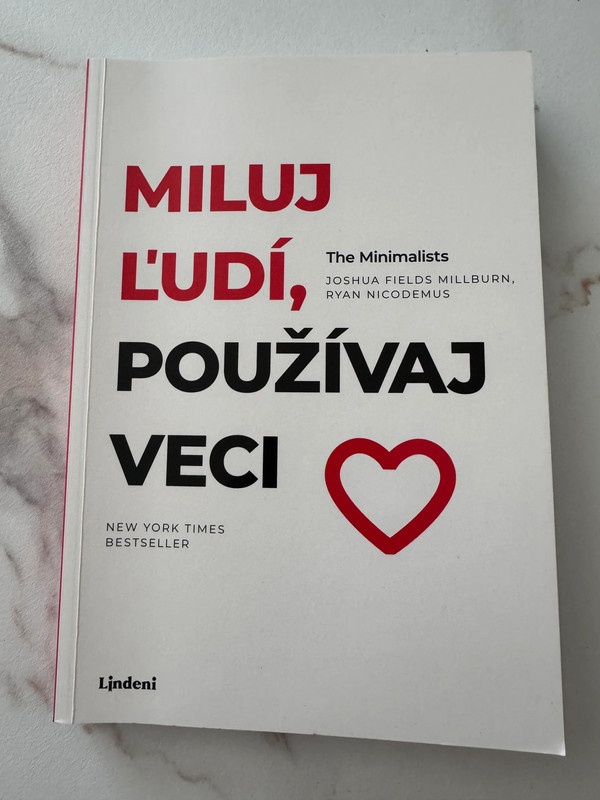 Miluj ľudí, používaj veci Joshua Fields Millburn Ryan Nicode