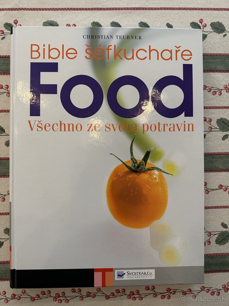 Kniha Biblia Šéfkuchára - Všetko zo sveta potravín