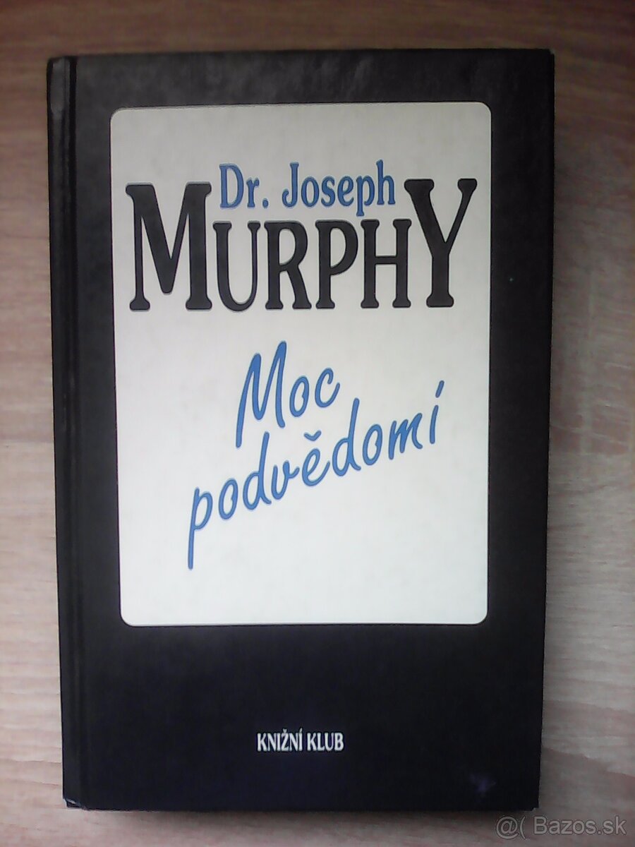 Dr. Joseph Murphy - MOC PODVEDOMI
