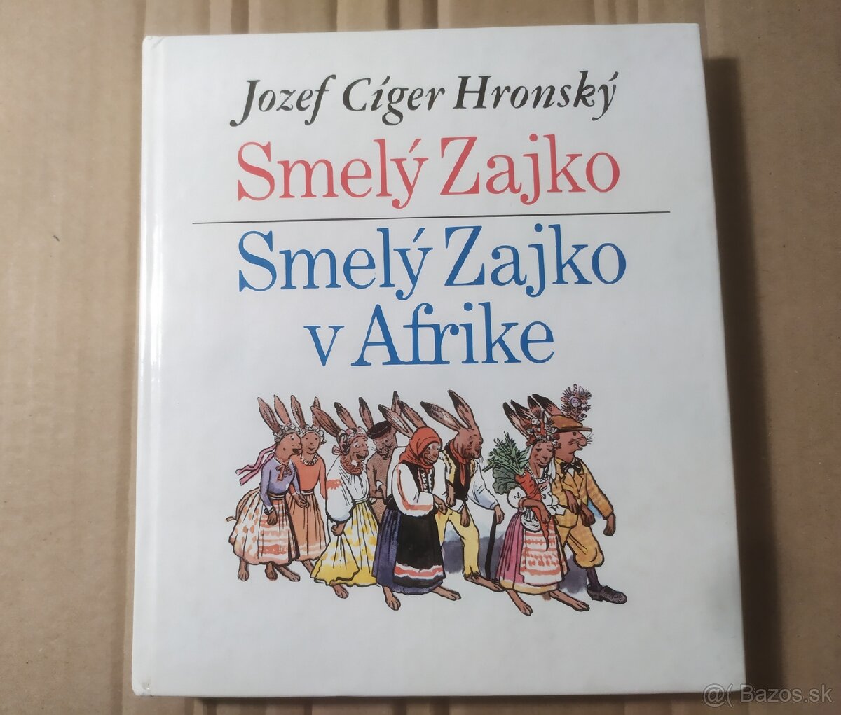 Jozef Cíger Hronský - Smelý Zajko