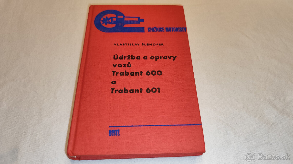 TRABANT 600 / 601 manuál na veterána - údržba a opravy vozů