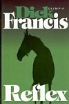 Dick Francis - Reflex