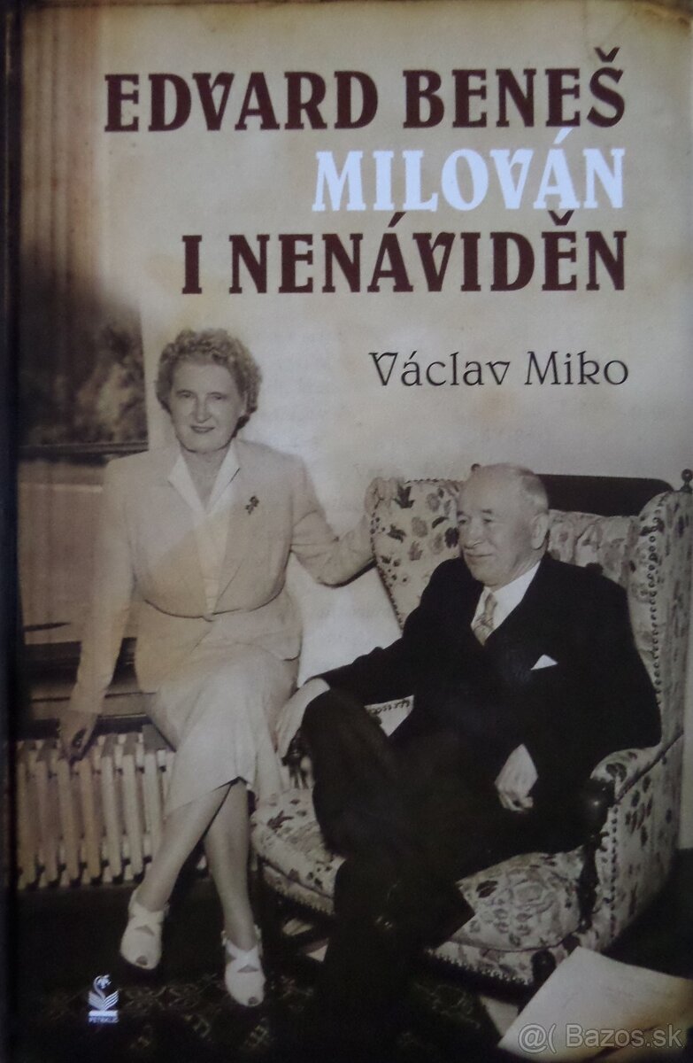 Edvard Beneš milován i nenávien