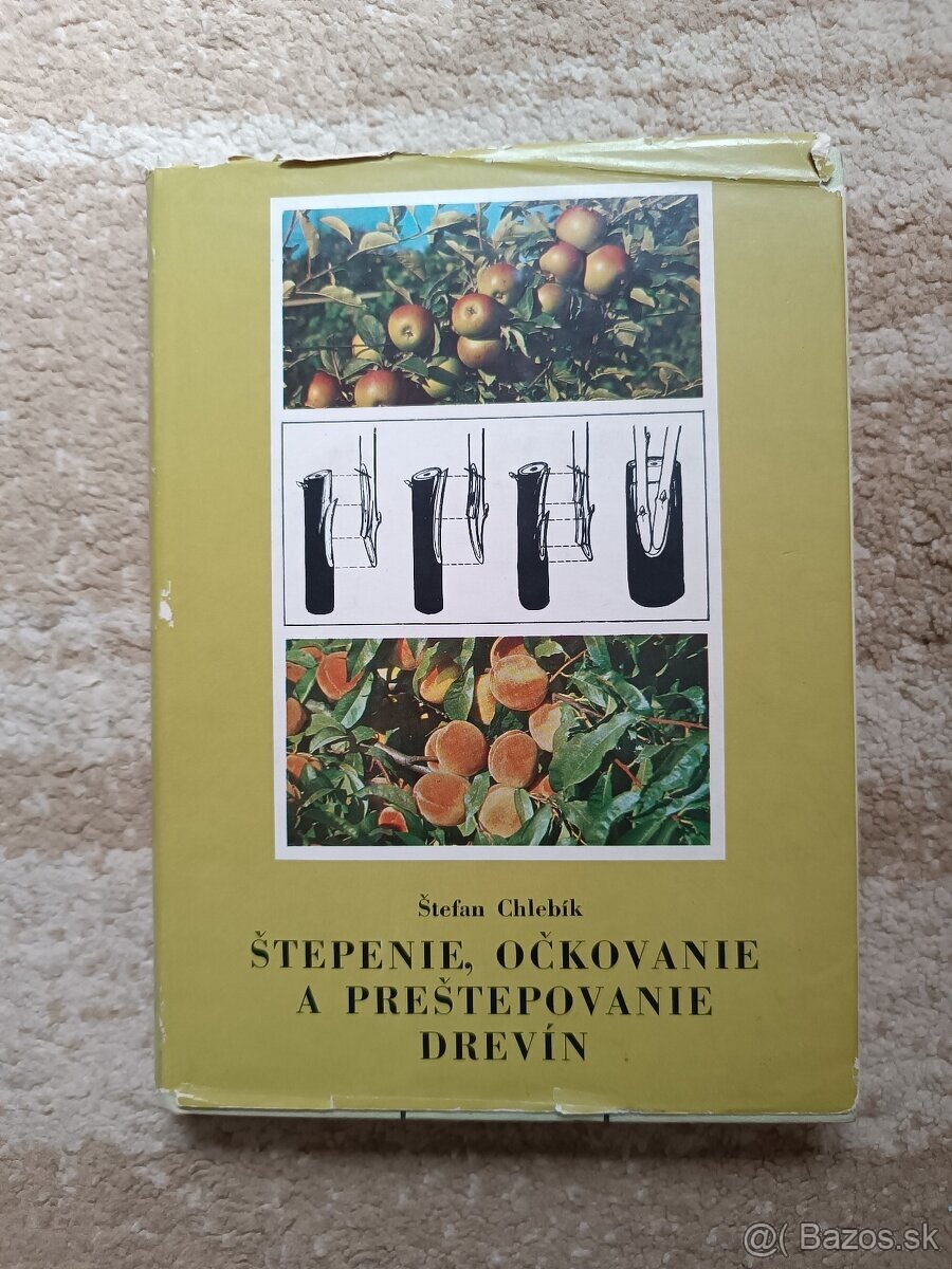 Štepenie,očkovanie a preštepovanie drevín