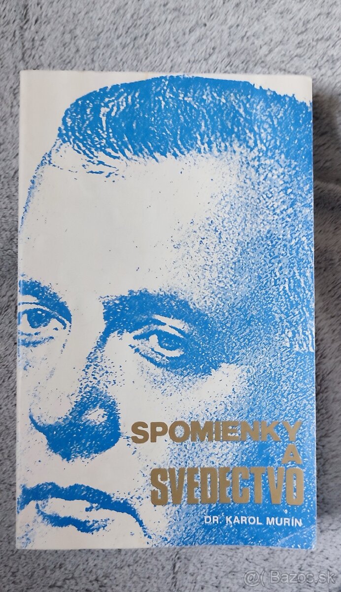 Karol Murin - Spomienky a svedet