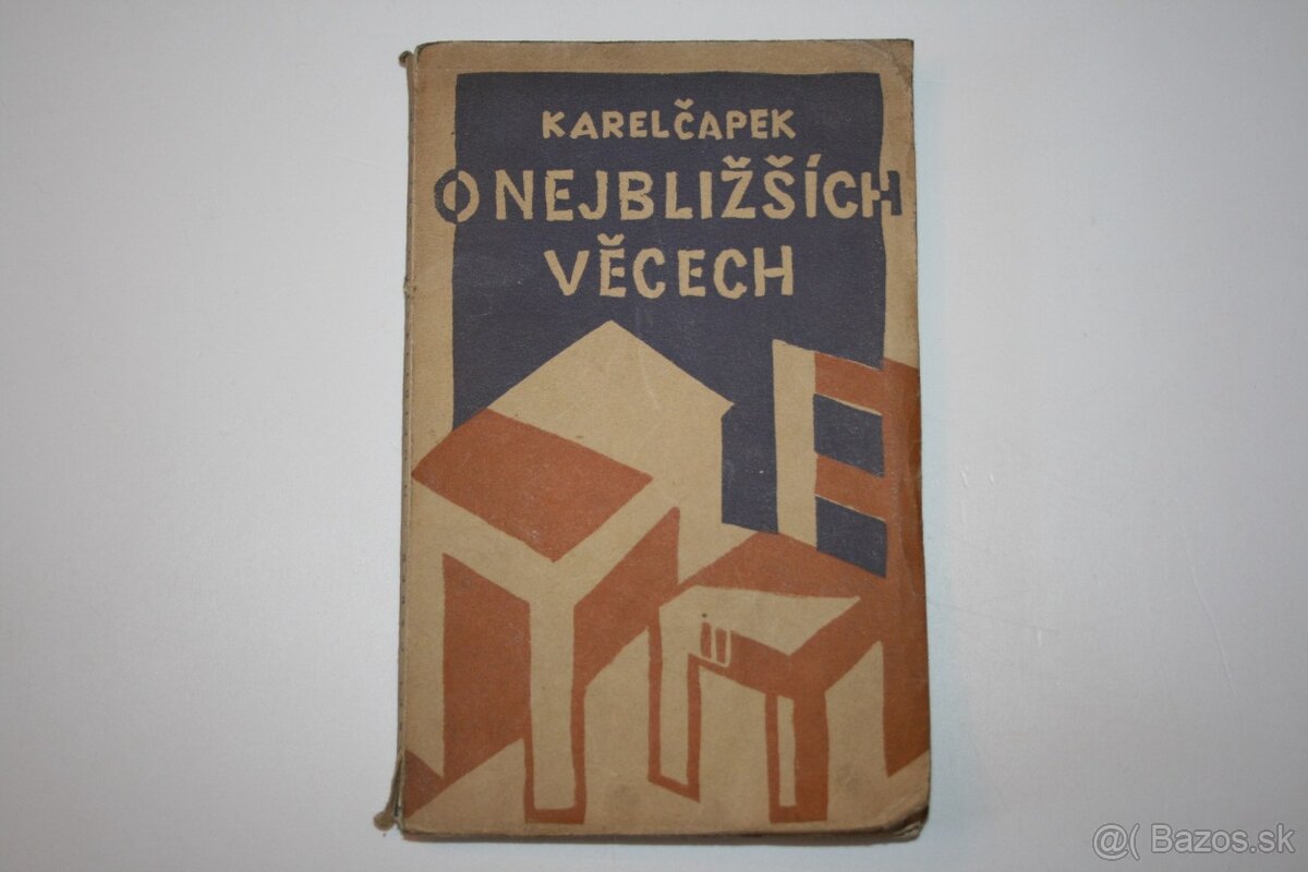 Karel Čapek: O nejbližších věcech