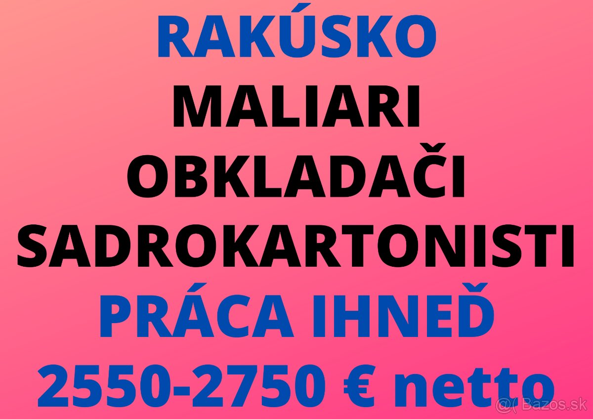RAKÚSKO: MALIAR - OBKLADAČ - SADROKARTONISTA
