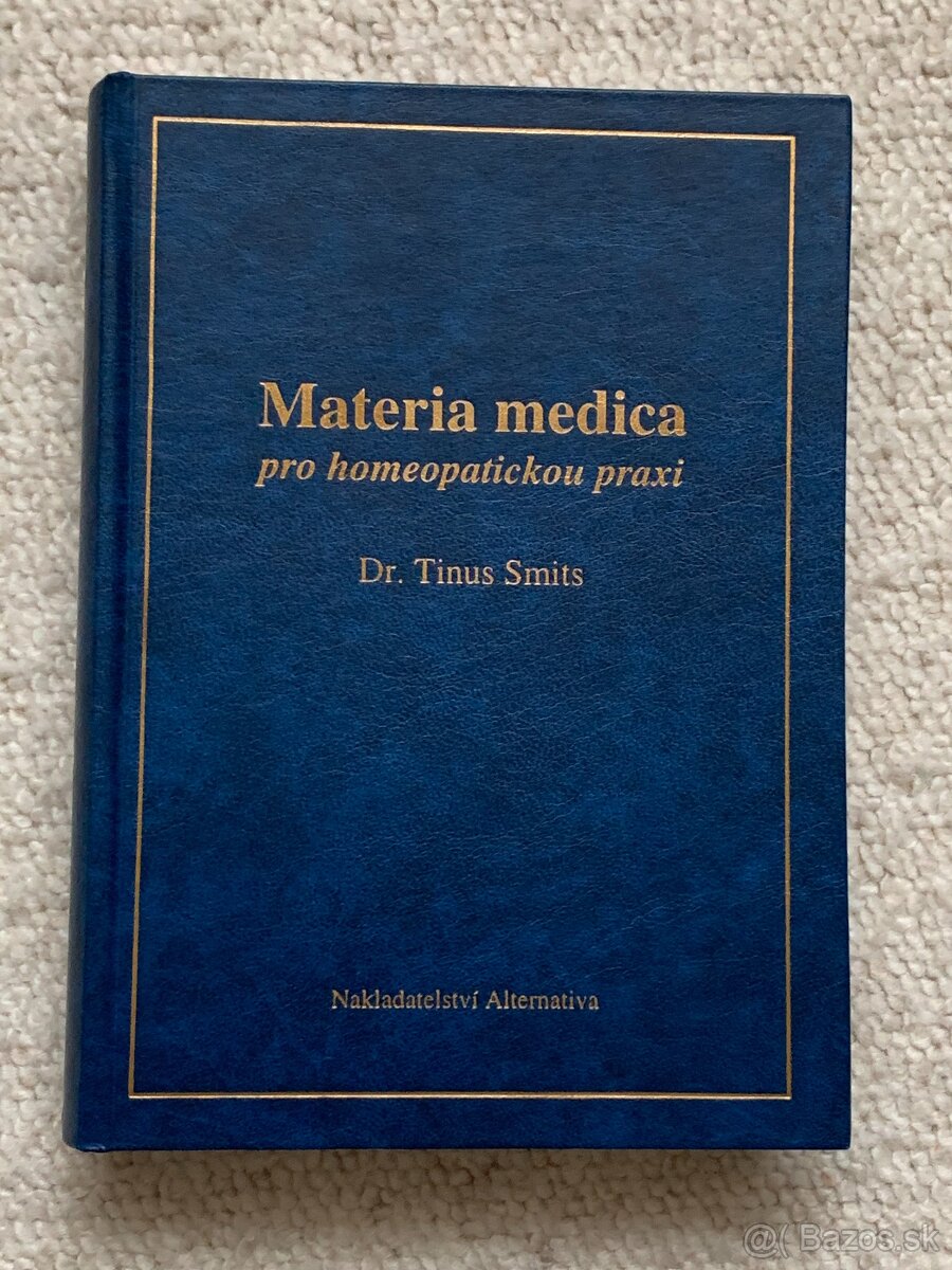 Materia medica pro homeopatickou praxi / Tinus Smits