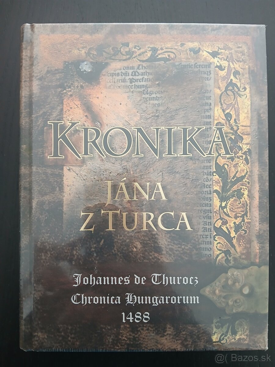 Kronika Jána z Turca (ešte zabalená vo fólii)