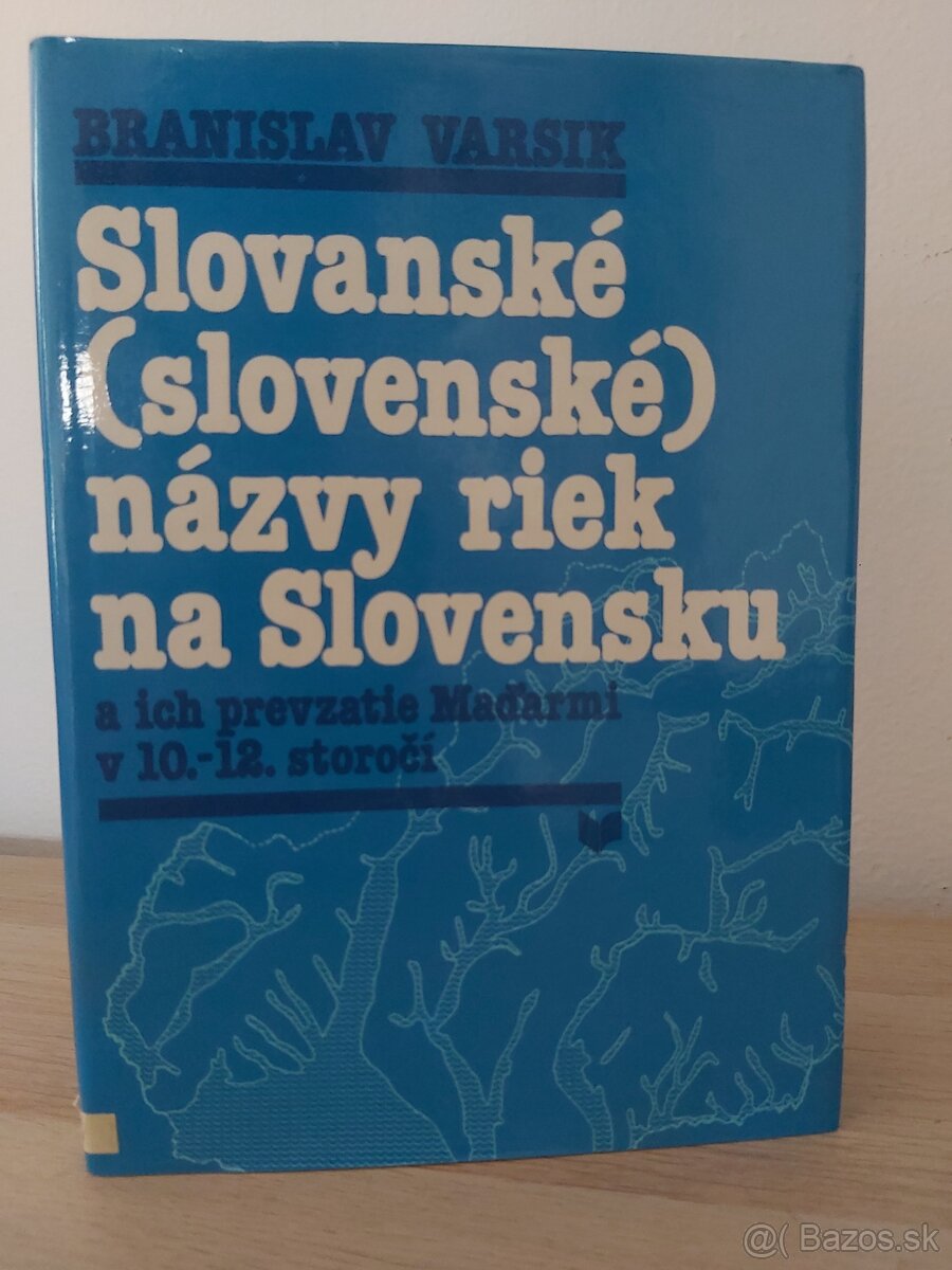 Branislav Varsik: Slovanské názvy riek na Slovensku