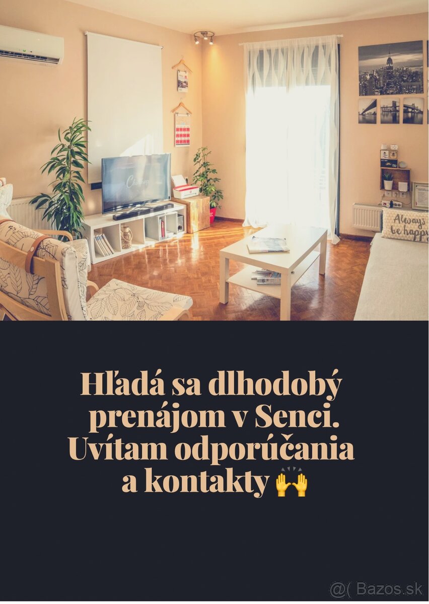 Hľadá sa dlhodobý prenájom v Senci