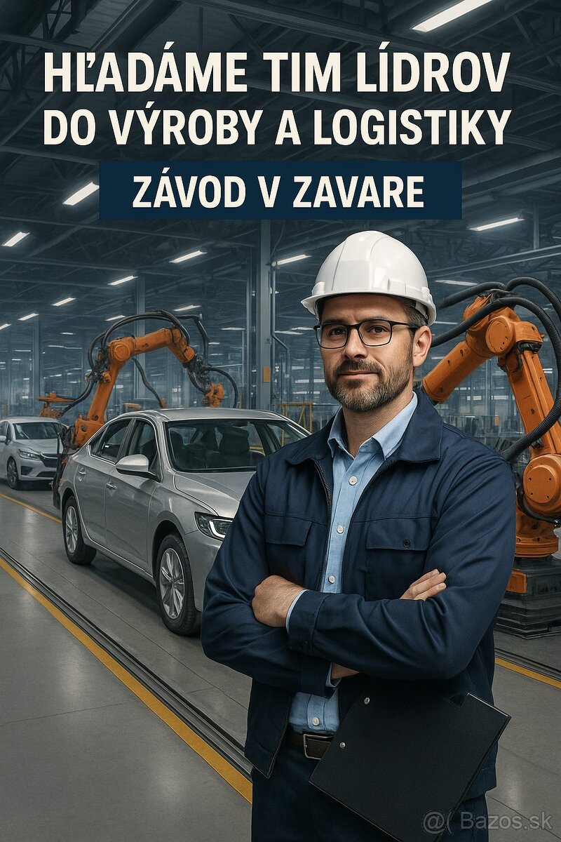 HĽADÁME TIM LÍDROV DO VÝROBY A LOGISTIKY ZAVAR 13e