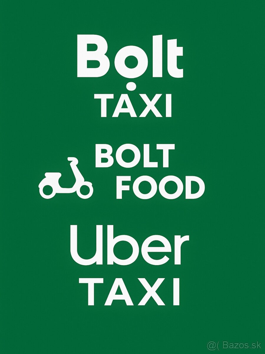 Bolt taxi , Bolt food , Uber