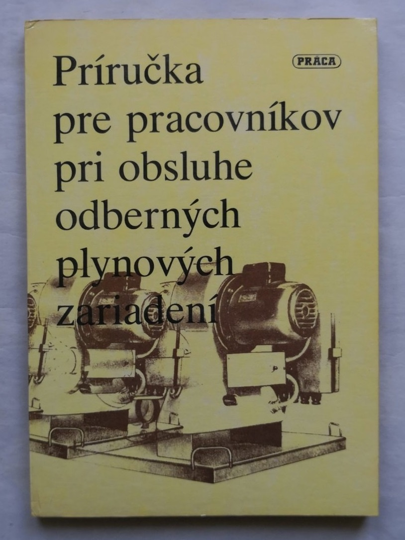 Príručka pre pracovníkov pri obsluhe odberných plynových za