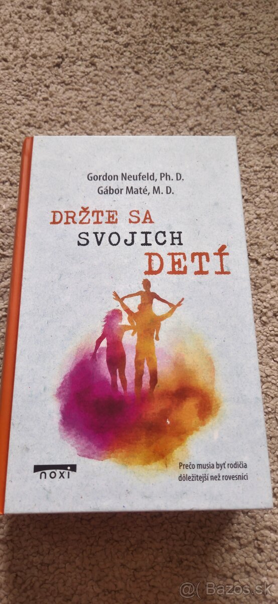 Gábor Maté: Držte sa svojich detí