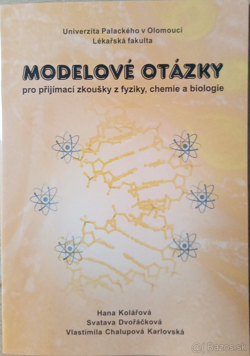 Modelové Otázky pro přijímaci zkoušky z fyziky, chemie a bio