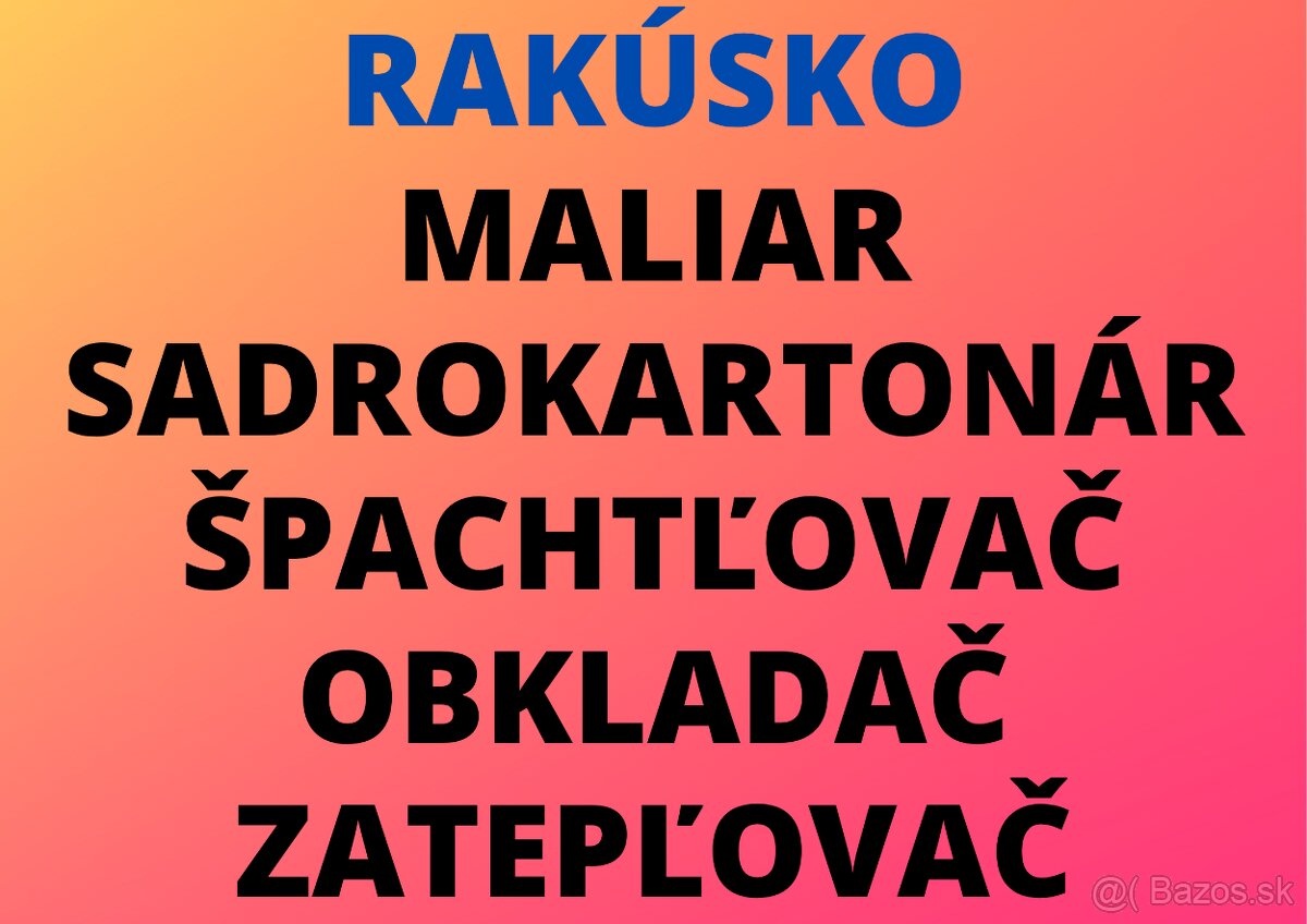 MALIAR - SADROKARTONÁR - ŠPACHTĽOVAČ - OBKLADAČ - ZATEPLOVAČ