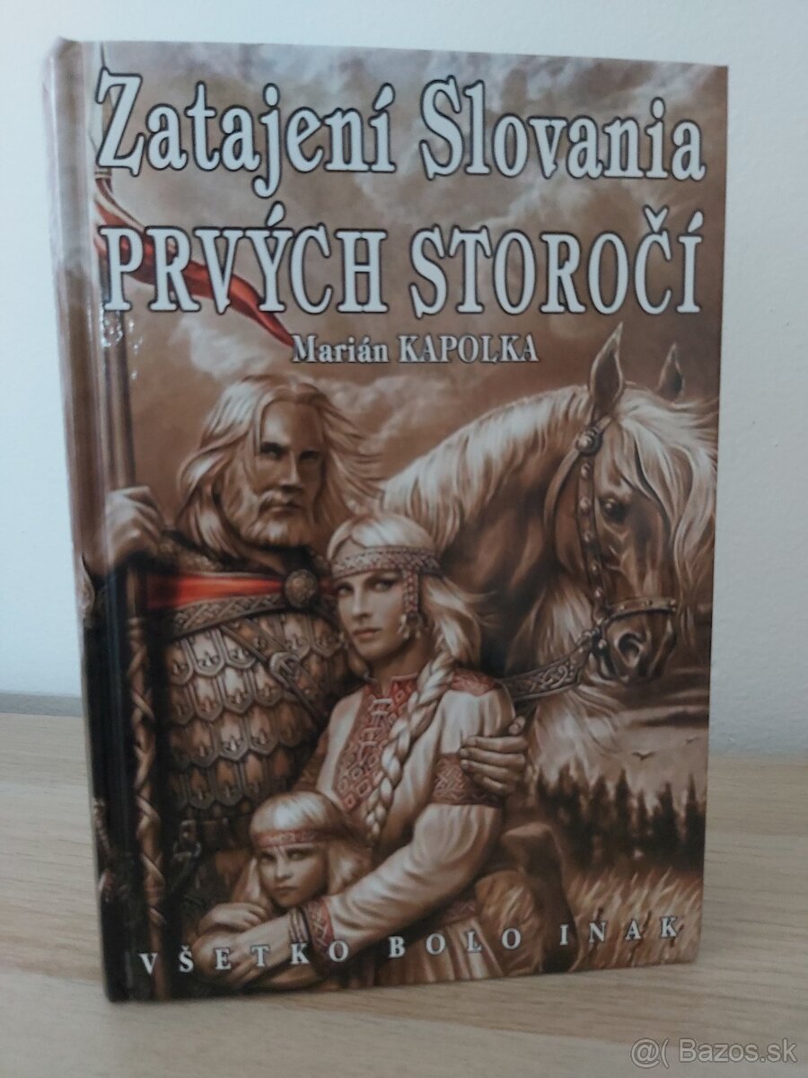 Marián Kapolka - Zatajení Slovania prvých storočí