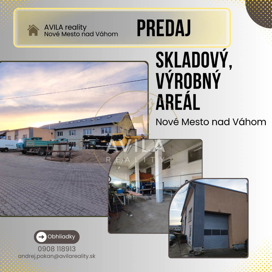 Predaj: areál, skladové, výrobné priestory Nové Mesto nad Vá