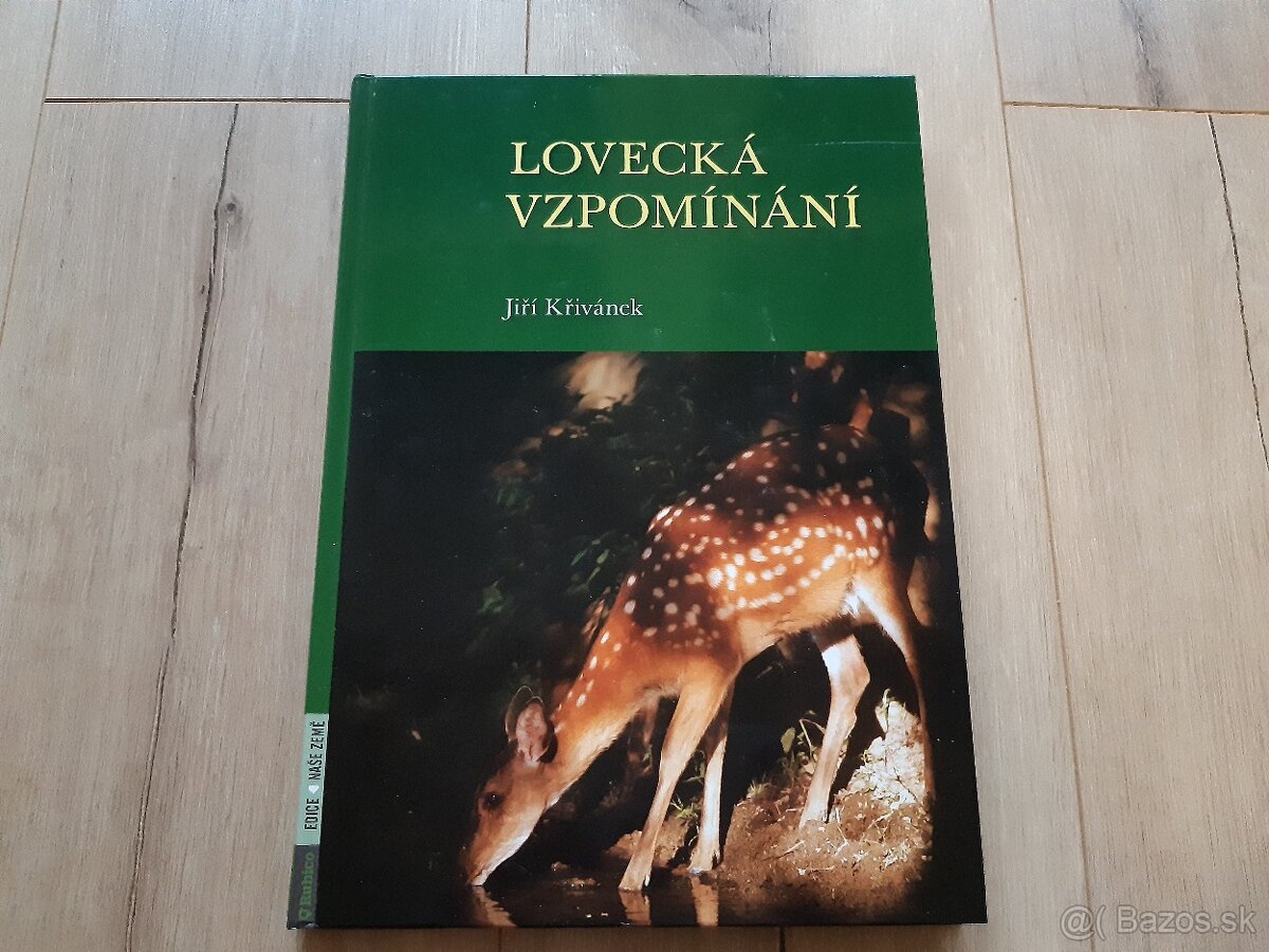 Jiří Křivánek- LOVECKÁ VZPOMÍNANÍ