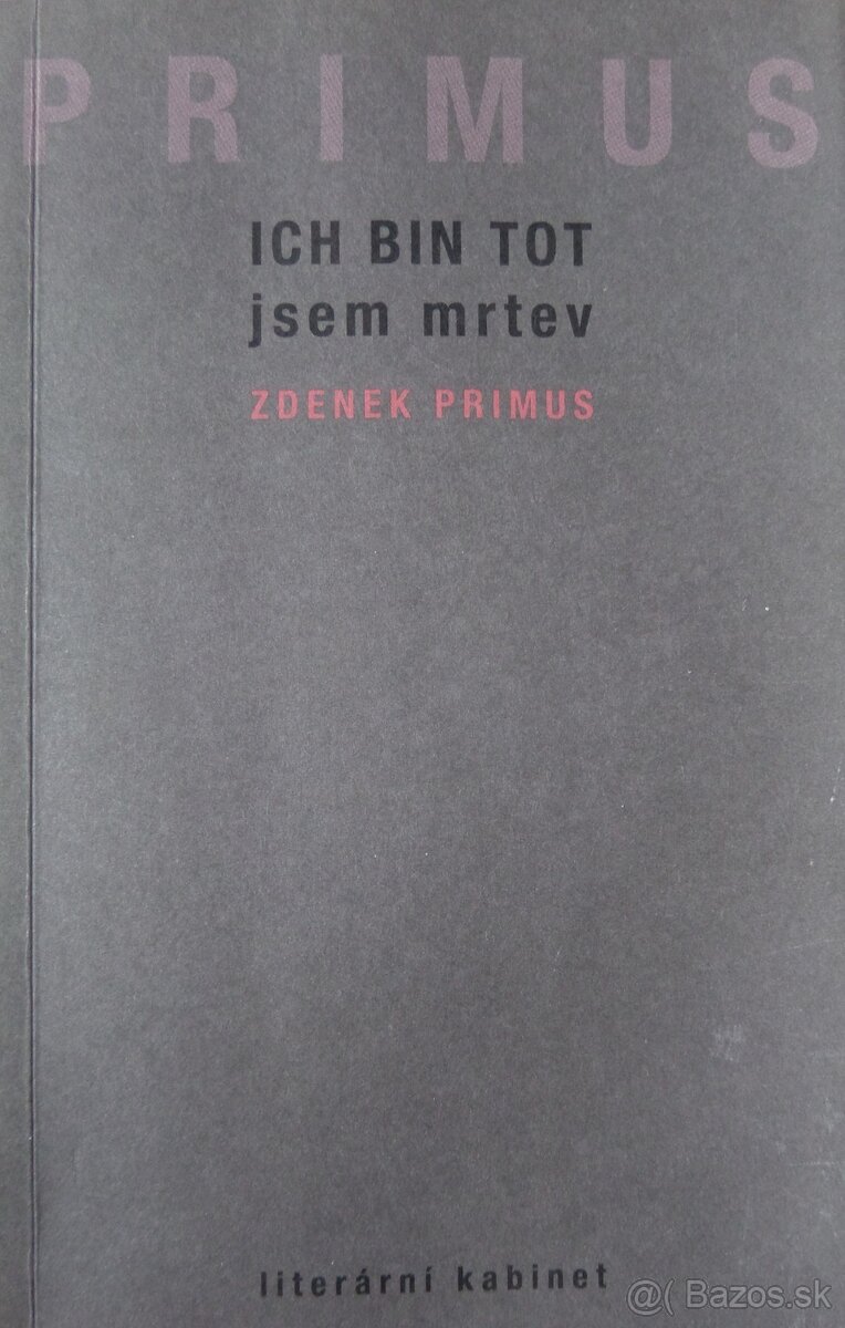 Jsem mrtev - dvojjazyčná česko nemecká kniha