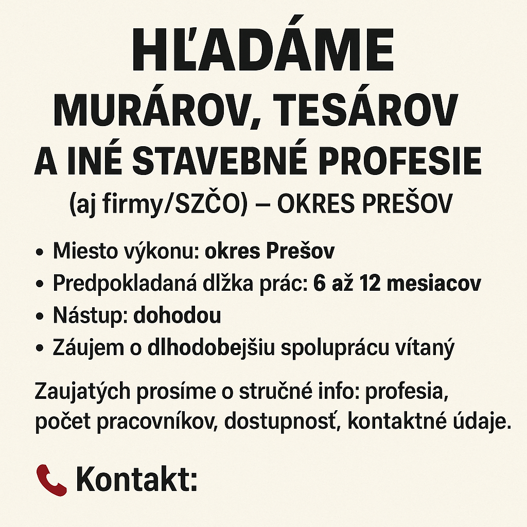 HĽADÁME MURÁROV, TESÁROV A INÉ STAVEBNÉ PROFESIE (aj firmy/S