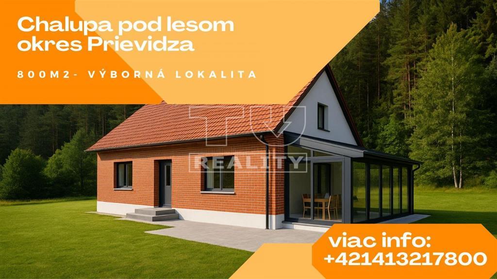 Chalupa pod lesom, okr. Prievidza