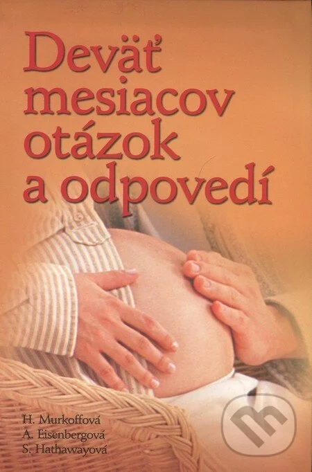 Dieťa a ja, Deväť mesiacov otázok a odpovedí