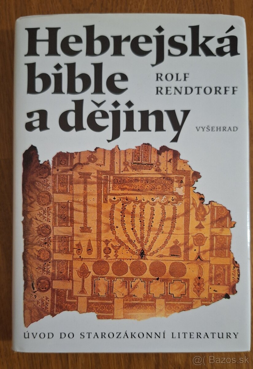 Rolf Rentdorf - Hebrejská bible a dějiny