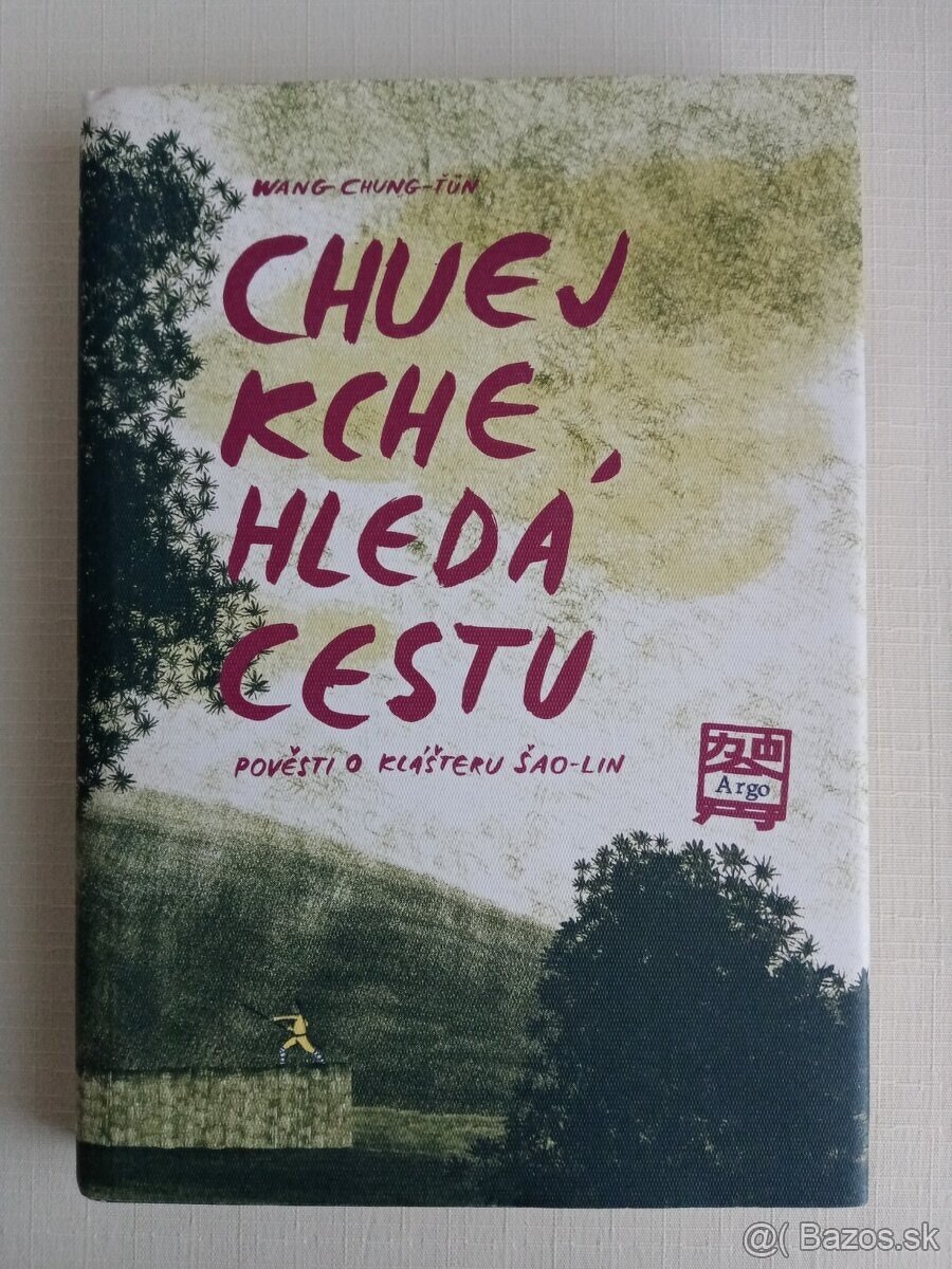 Chuej Kche hledá cestu - Pověsti o klášteru Šao-lin