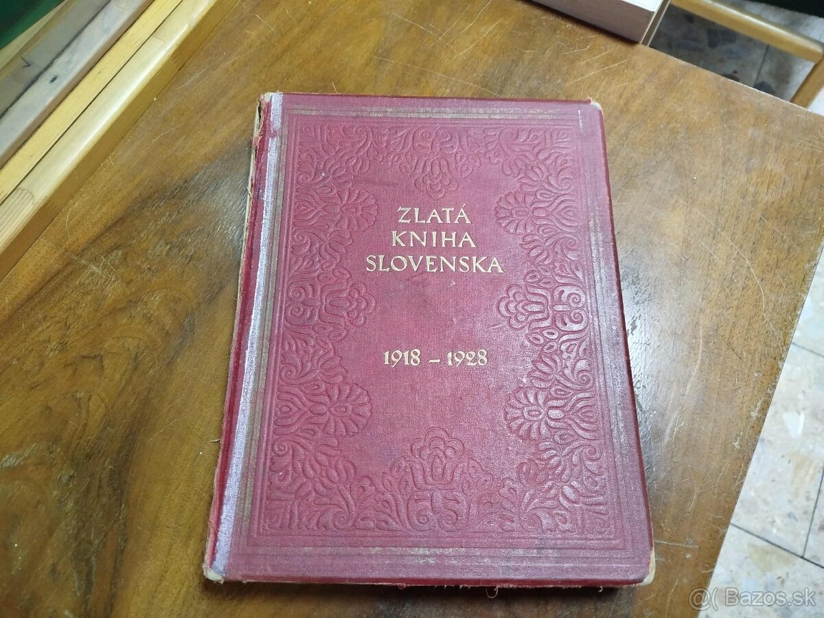 ZLATÁ KNIHA SLOVENSKA 1918 – 1928--Kolesár Miloš--1929--Jubi