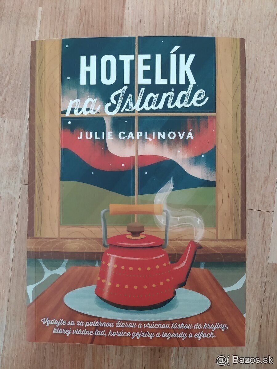 Predám knihu Hotelík na Islande, Julie Caplin