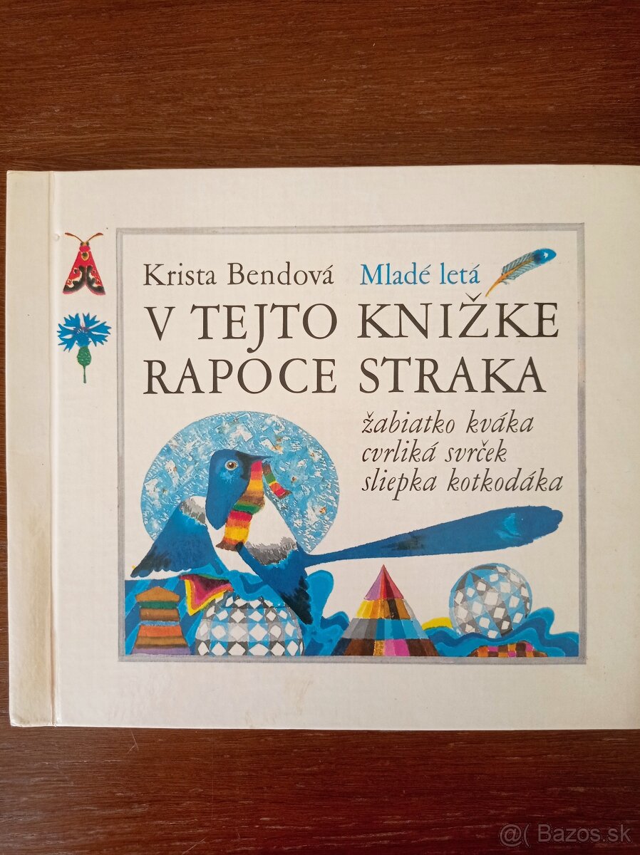 V tejto knižke rapoce straka (Krista Bendová)