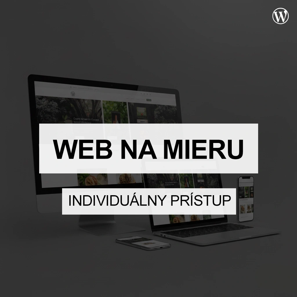 Chcete WEB/ESHOP, ktorý predáva? Tvorba na mieru