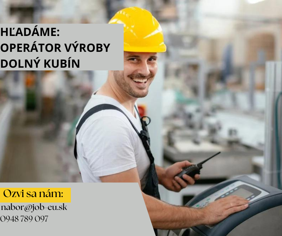 Dolný kubín operátor výroby