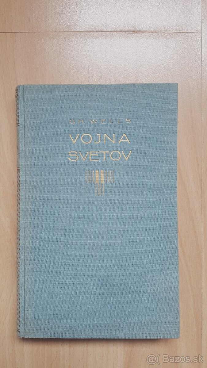 Prvé slovenské vydanie Vojna svetov - 1933 - G.H.Wells