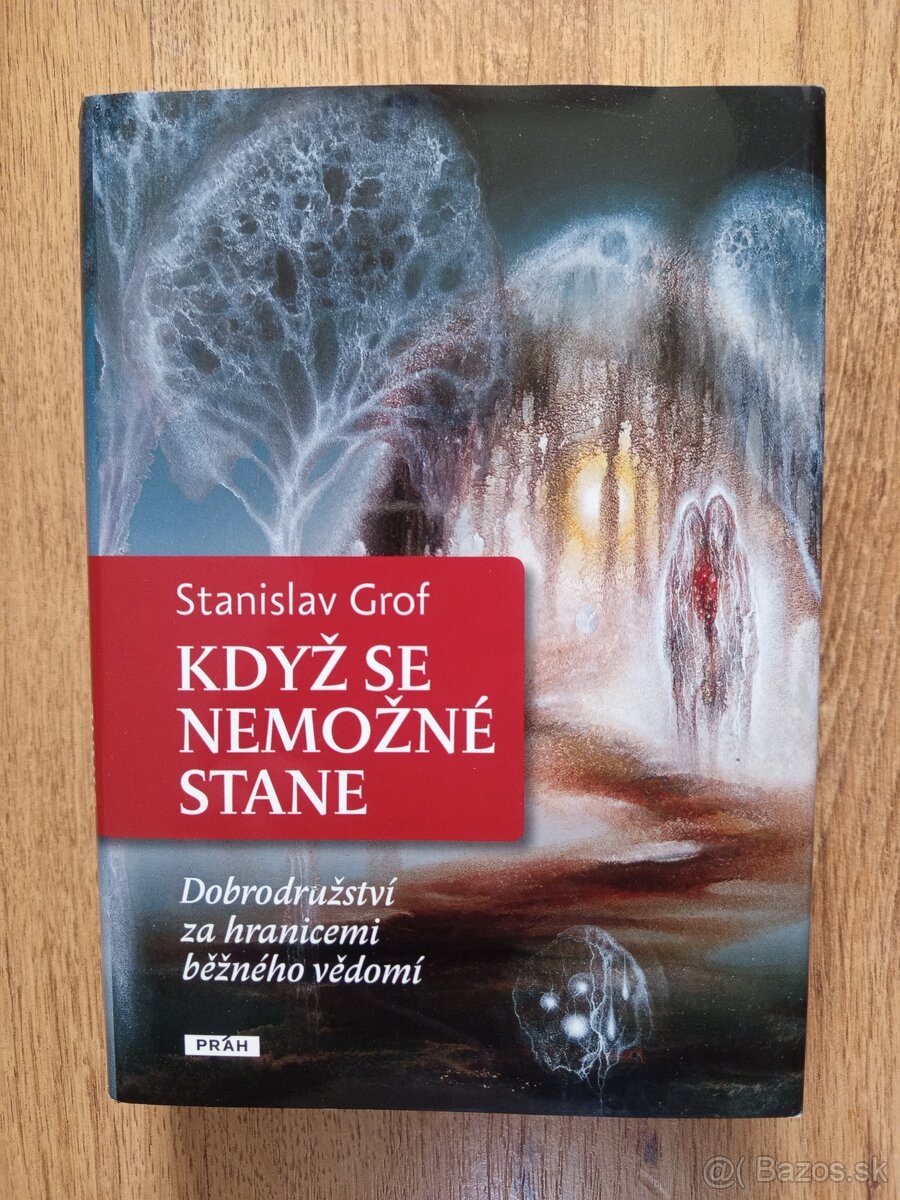 Stanislav Grof – Když se nemožné stane