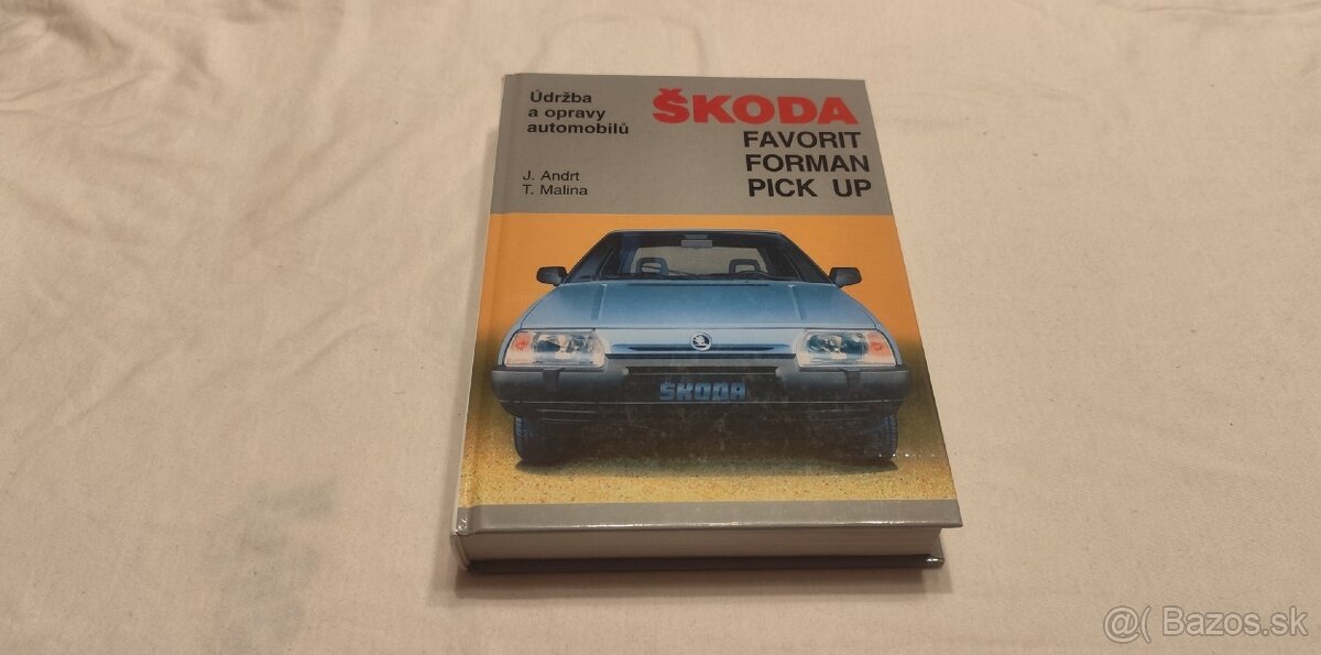 Škoda Favorit a Forman - údržba a opravy -- manuál