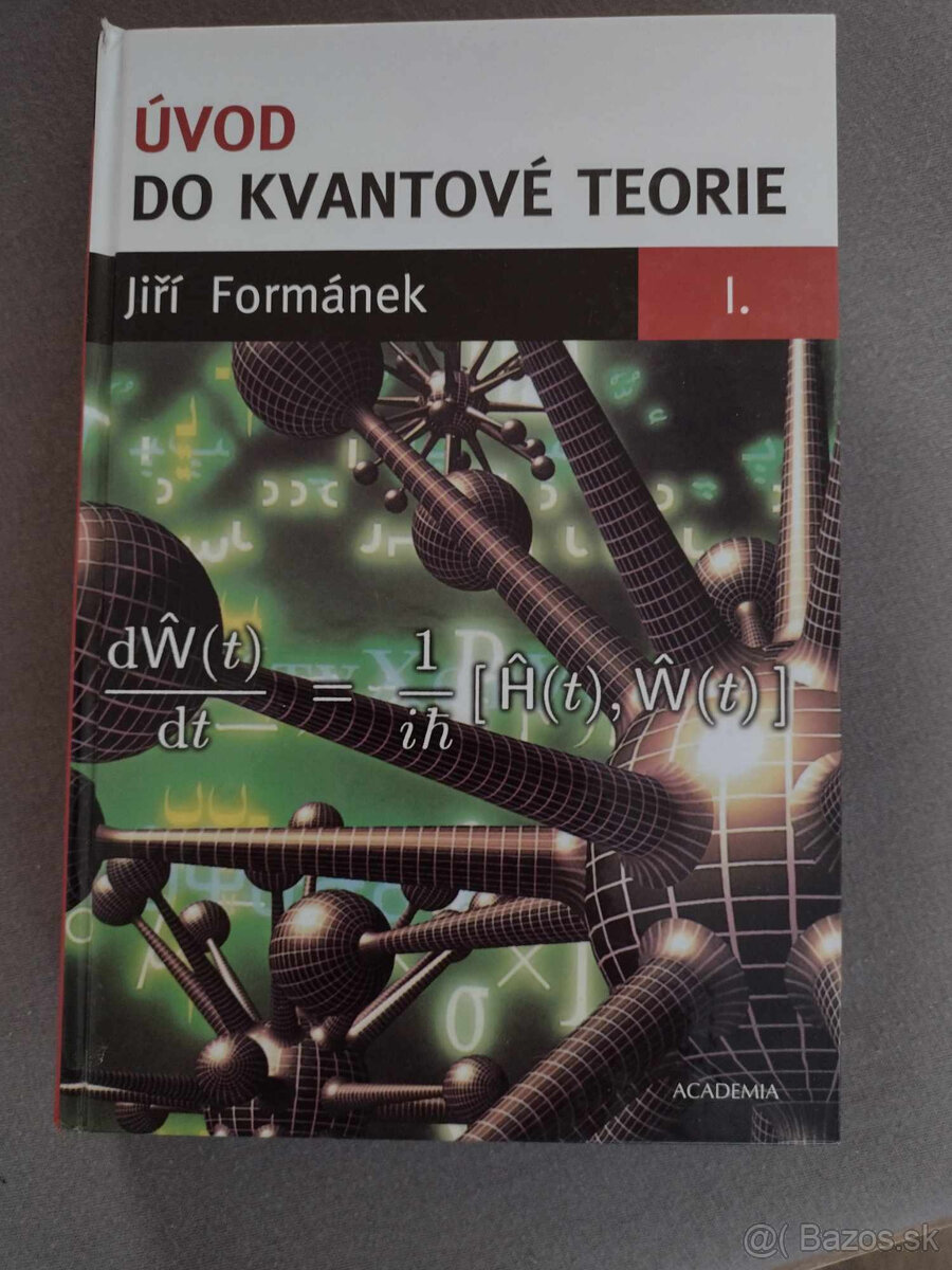 Predám - J. Formánek: Úvod do kvantové teorie