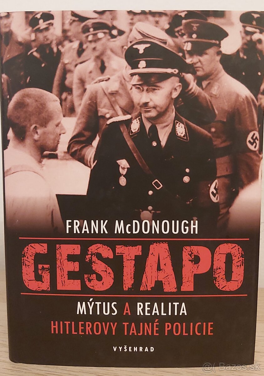 GESTAPO – MÝTUS A REALITA