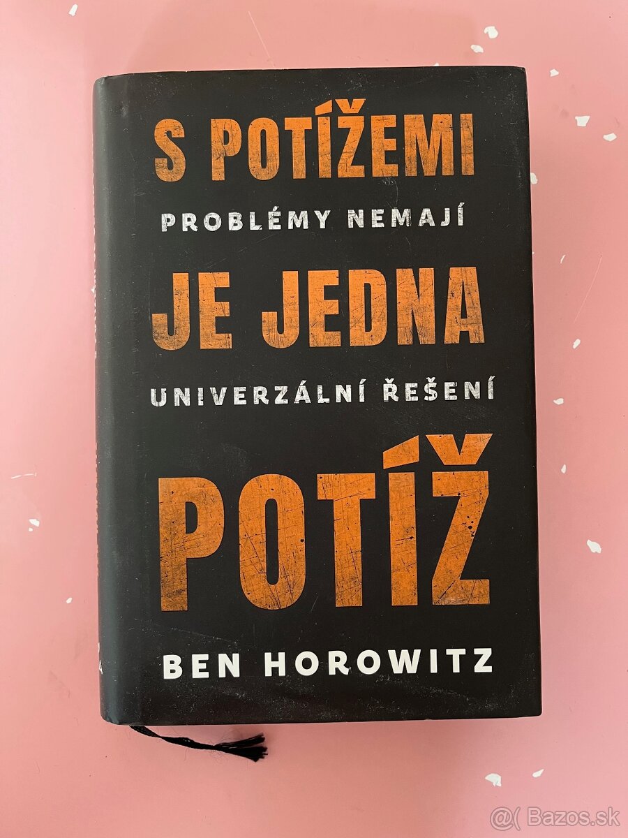 S potížemi je jedna potíž - Ben Horowitz