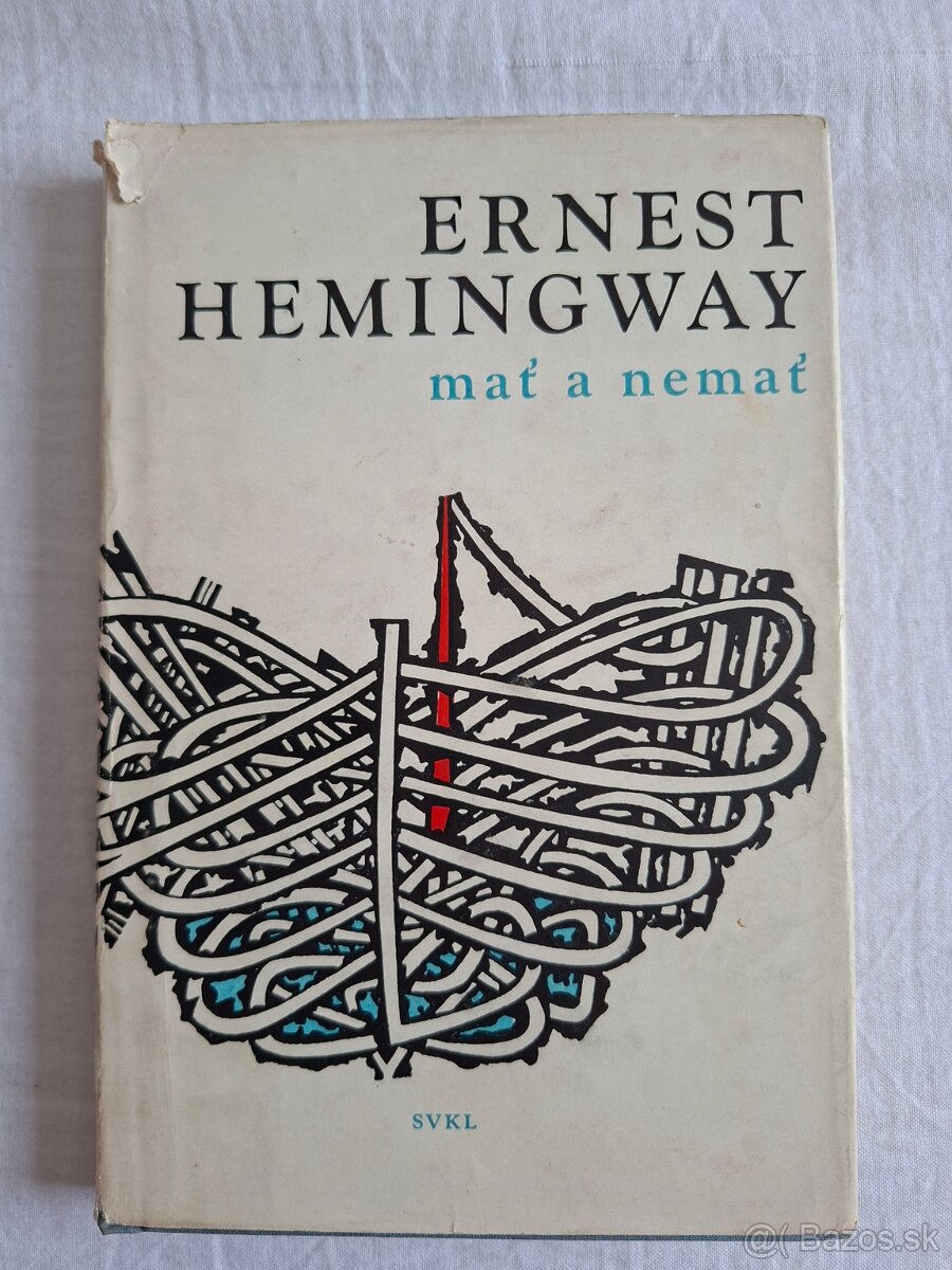 Ernest Hemingway mať a nemať