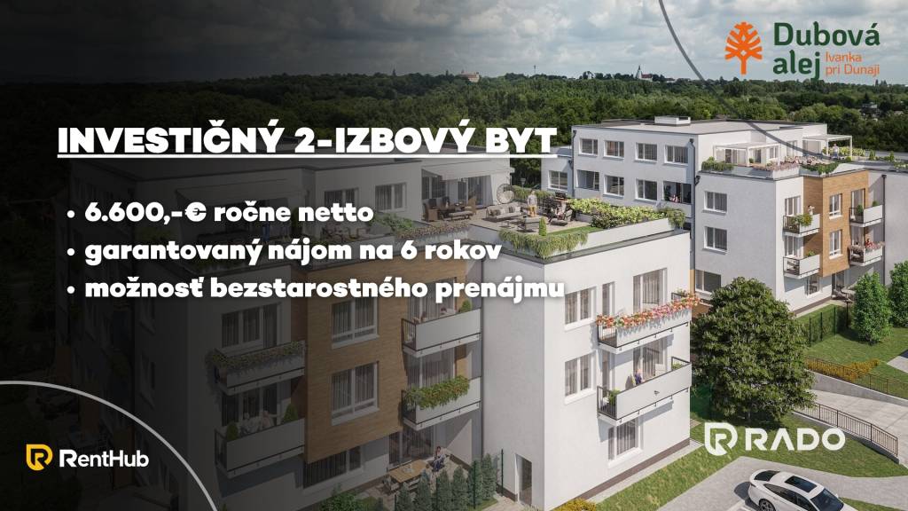 RADO | 2-izbový INVESTIČNÝ BYT | Dubová alej - Ivanka pri Du