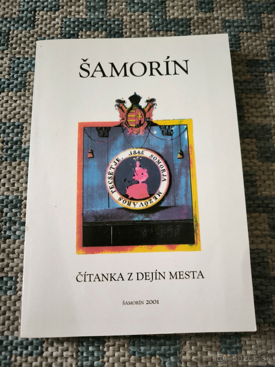 Šamorín. Čítanka z dejín mesta