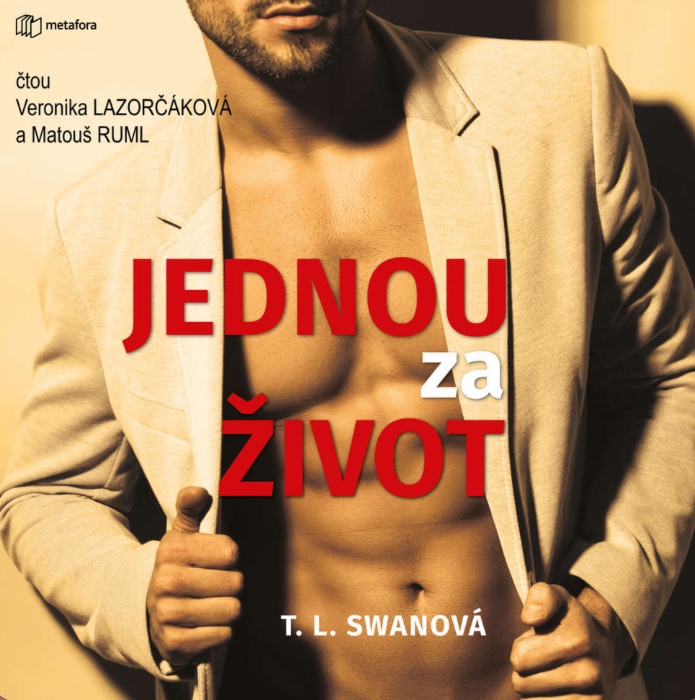 Jednou za život - T.L.Swan-šteklivý román-audiokniha